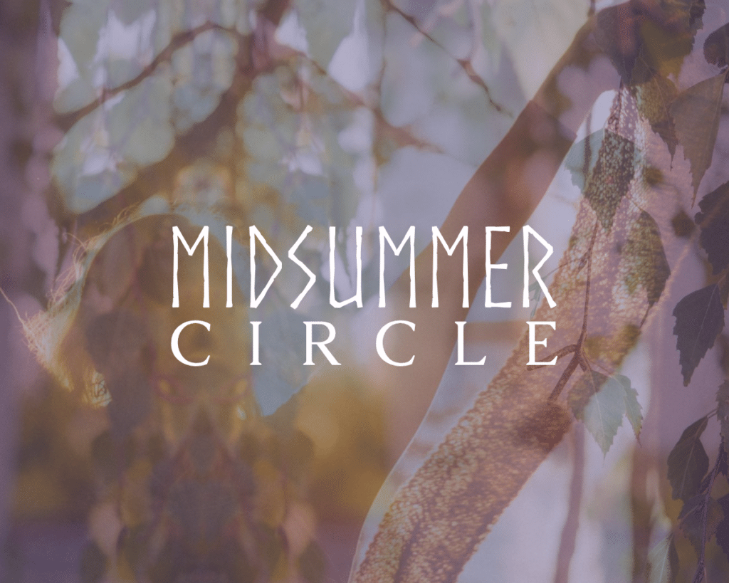midsummer circle text on messy, layered nature image